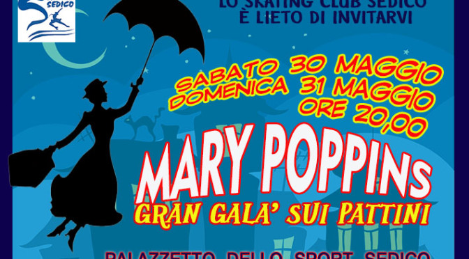 MARY POPPINS 30 – 31 Maggio 2015 GUARDA LE FOTOOOOOO